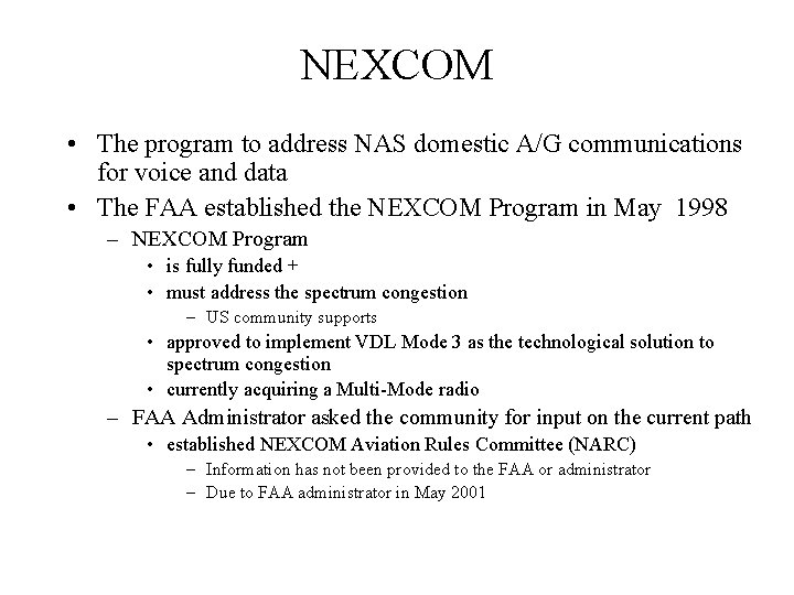 NEXCOM • The program to address NAS domestic A/G communications for voice and data
