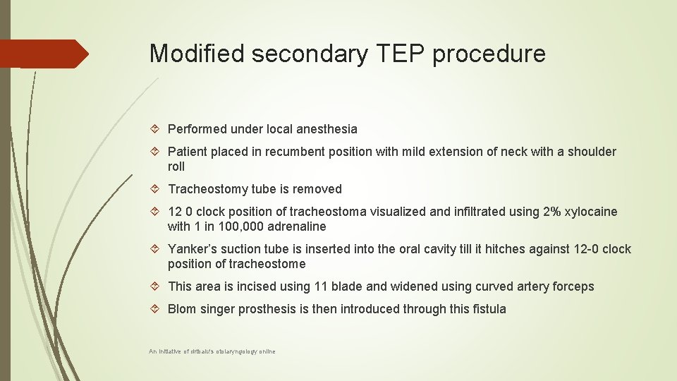 Modified secondary TEP procedure Performed under local anesthesia Patient placed in recumbent position with