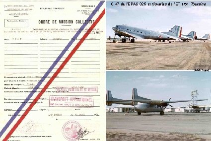 C-47 de l’EPAS 325 et Noratlas de l’ET 1/61 Touraine (Alain Fages) 