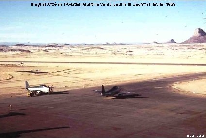 Breguet Alizé de l’Aviation Maritime venus pour le tir Saphir en février 1965 (Camille
