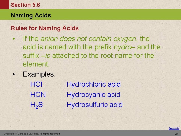 Section 5. 6 Naming Acids Rules for Naming Acids • • If the anion