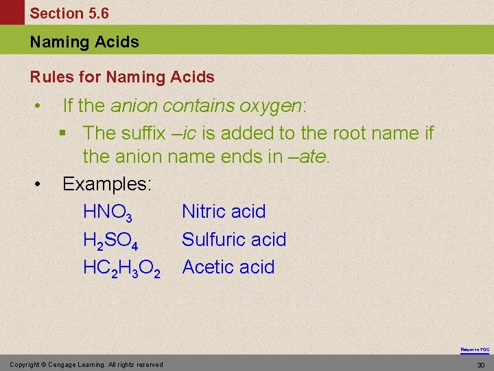 Section 5. 6 Naming Acids Rules for Naming Acids • If the anion contains