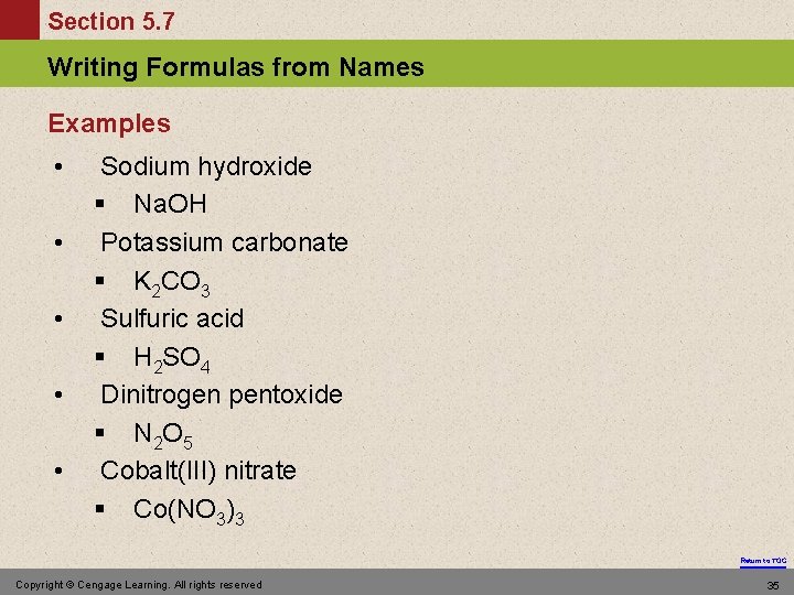 Section 5. 7 Writing Formulas from Names Examples • • • Sodium hydroxide §