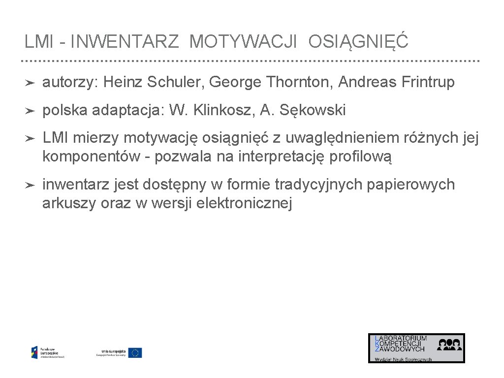 LMI - INWENTARZ MOTYWACJI OSIĄGNIĘĆ ➤ autorzy: Heinz Schuler, George Thornton, Andreas Frintrup ➤