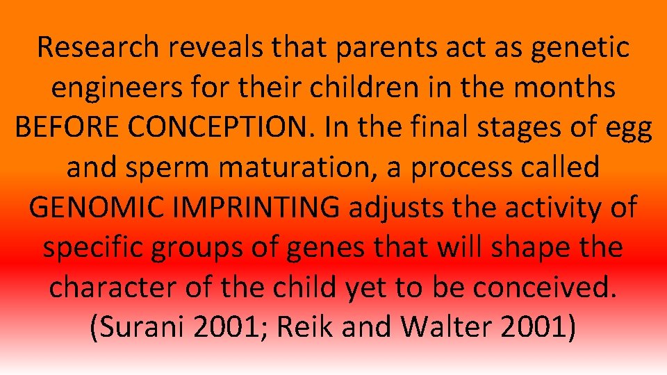 Research reveals that parents act as genetic engineers for their children in the months