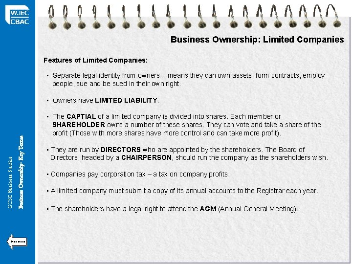 Business Ownership: Limited Companies Features of Limited Companies: • Separate legal identity from owners