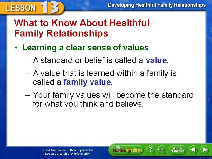 What to Know About Healthful Family Relationships • Learning a clear sense of values