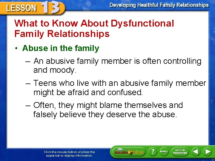 What to Know About Dysfunctional Family Relationships • Abuse in the family – An