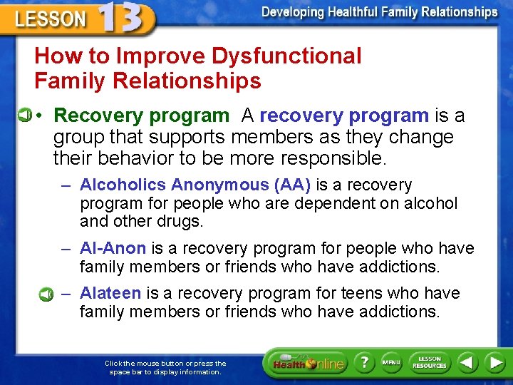How to Improve Dysfunctional Family Relationships • Recovery program A recovery program is a
