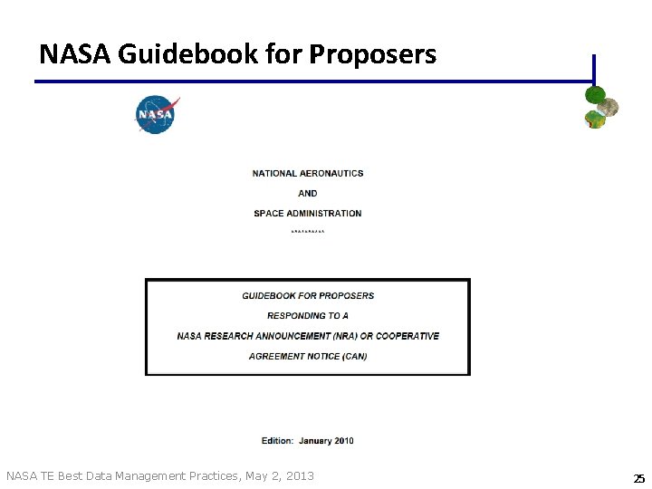 NASA Guidebook for Proposers NASA TE Best Data Management Practices, May 2, 2013 25