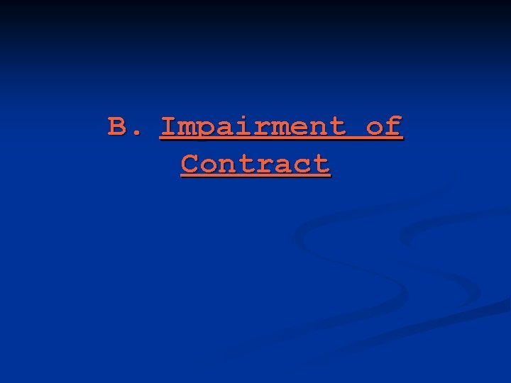 B. Impairment of Contract 