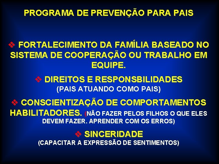 PROGRAMA DE PREVENÇÃO PARA PAIS v FORTALECIMENTO DA FAMÍLIA BASEADO NO SISTEMA DE COOPERAÇÃO