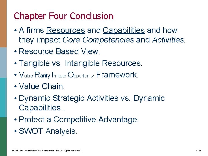 Chapter Four Conclusion • A firms Resources and Capabilities and how they impact Core