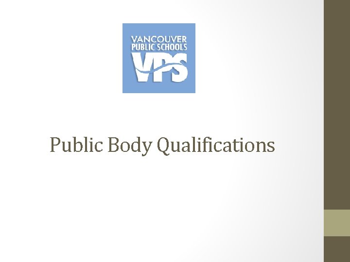 Public Body Qualifications 