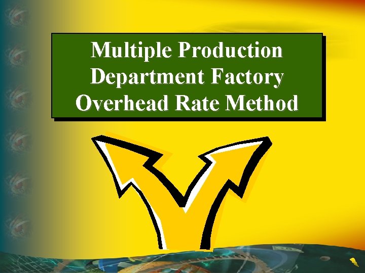 Multiple Production Department Factory Overhead Rate Method 
