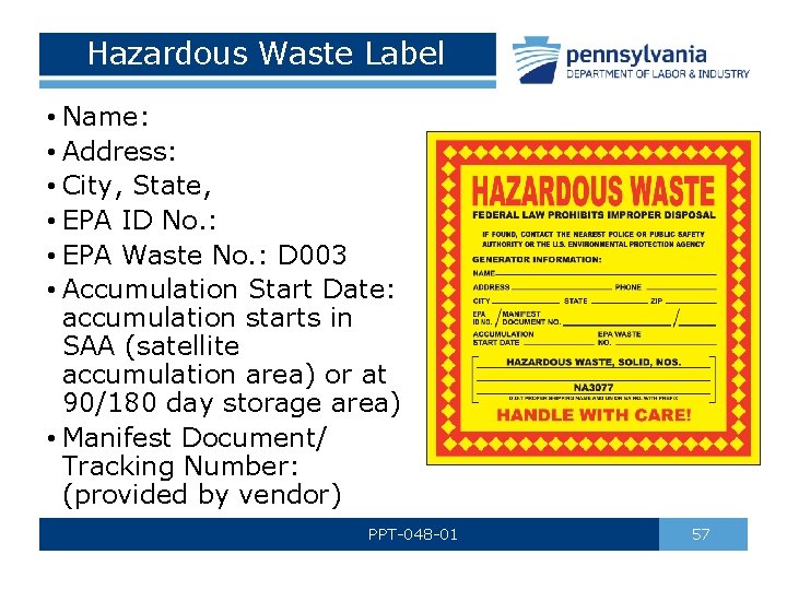 Hazardous Waste Label • Name: • Address: • City, State, • EPA ID No.