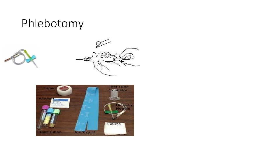 Phlebotomy Phlebotomy