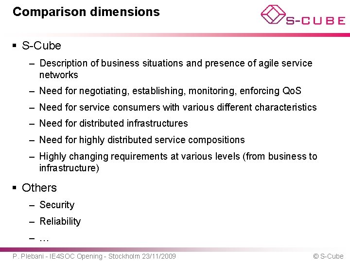 Comparison dimensions § S-Cube – Description of business situations and presence of agile service