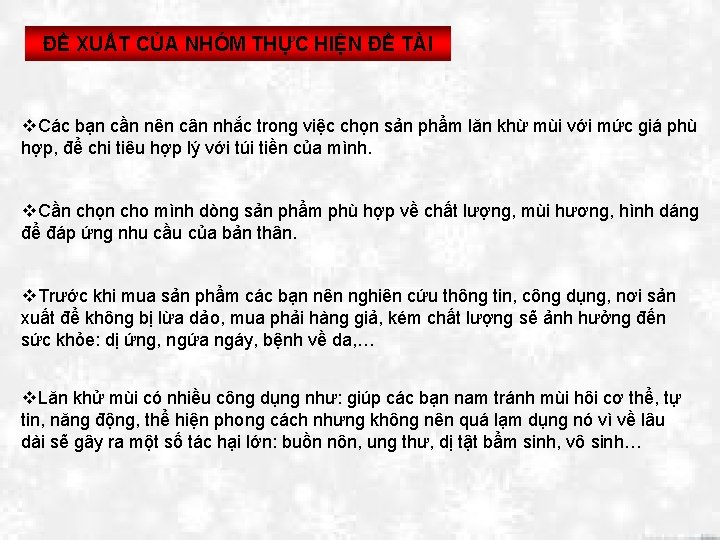 ĐỀ XUẤT CỦA NHÓM THỰC HIỆN ĐỀ TÀI v. Các bạn cần nên cân