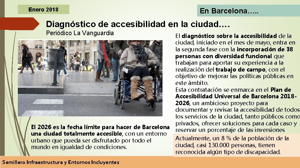 Enero 2018 En Barcelona…. . Diagnóstico de accesibilidad en la ciudad…. Periódico La Vanguardia