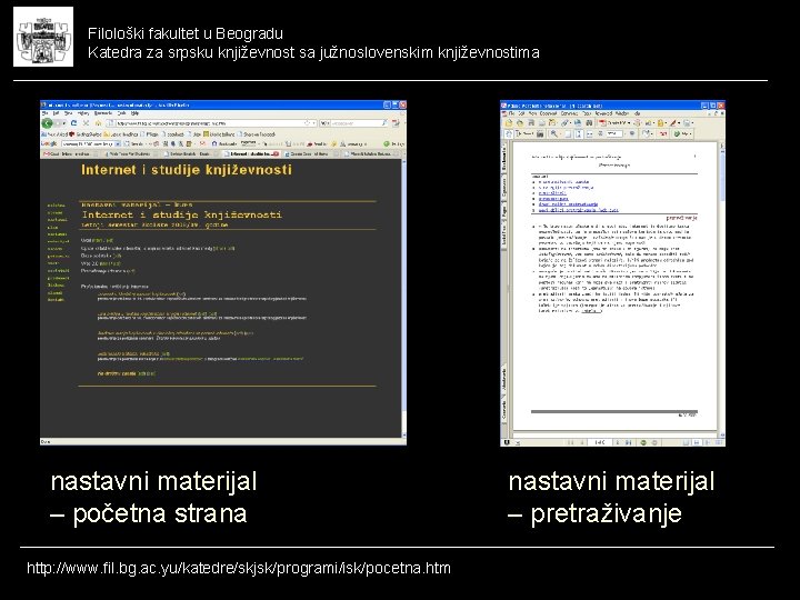 Filološki fakultet u Beogradu Katedra za srpsku književnost sa južnoslovenskim književnostima nastavni materijal –