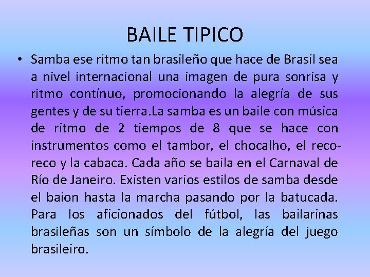 BAILE TIPICO • Samba ese ritmo tan brasileño que hace de Brasil sea a