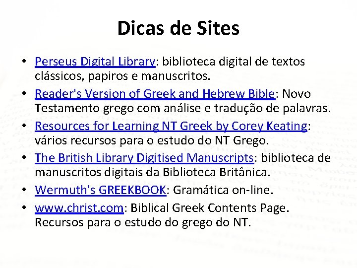 Dicas de Sites • Perseus Digital Library: biblioteca digital de textos clássicos, papiros e