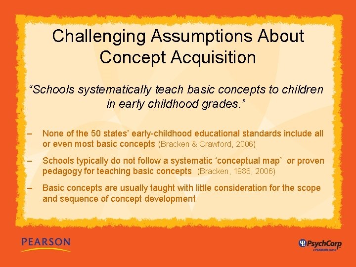 Challenging Assumptions About Concept Acquisition “Schools systematically teach basic concepts to children in early