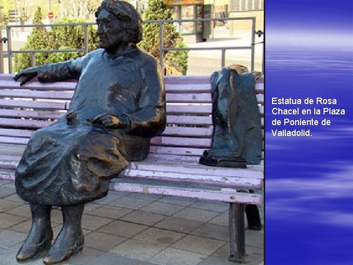 Estatua de Rosa Chacel en la Plaza de Poniente de Valladolid. 
