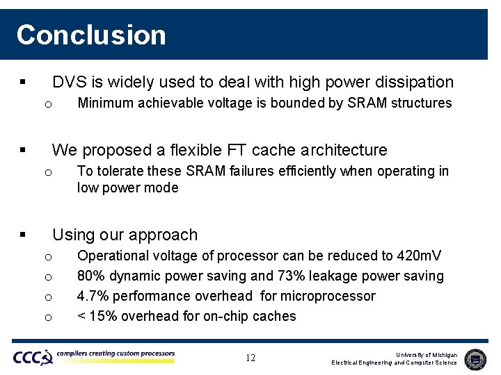 Conclusion § DVS is widely used to deal with high power dissipation o §