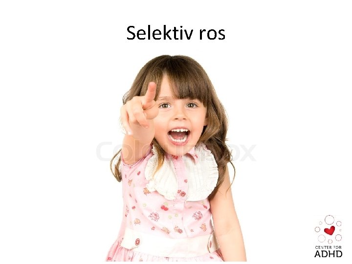 Selektiv ros 