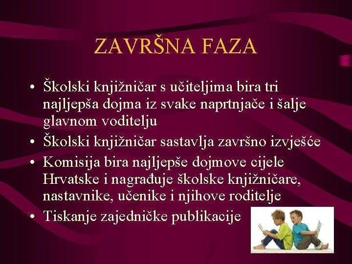 ZAVRŠNA FAZA • Školski knjižničar s učiteljima bira tri najljepša dojma iz svake naprtnjače