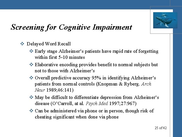 Screening for Cognitive Impairment v Delayed Word Recall v Early stage Alzheimer’s patients have