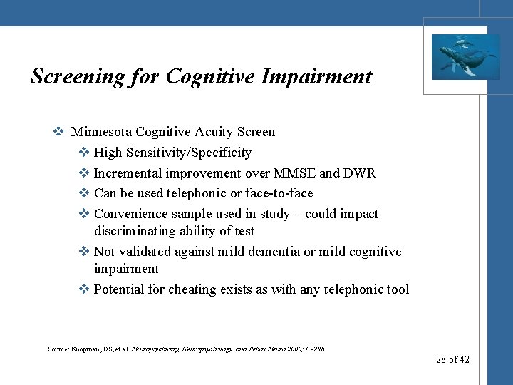 Screening for Cognitive Impairment v Minnesota Cognitive Acuity Screen v High Sensitivity/Specificity v Incremental