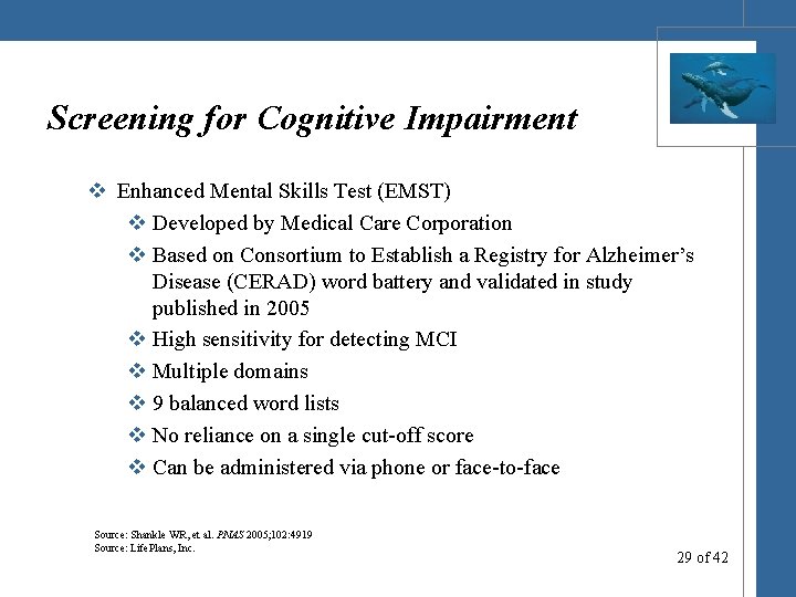 Screening for Cognitive Impairment v Enhanced Mental Skills Test (EMST) v Developed by Medical