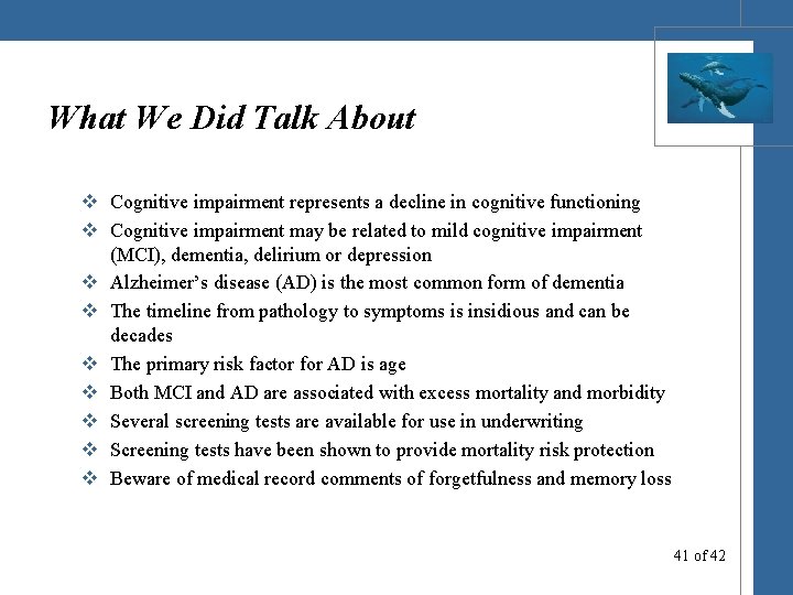 What We Did Talk About v Cognitive impairment represents a decline in cognitive functioning