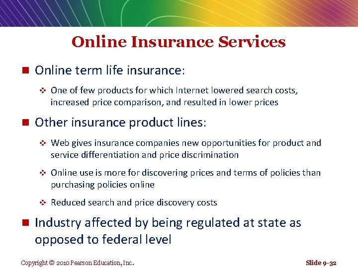 Online Insurance Services n Online term life insurance: v n n One of few