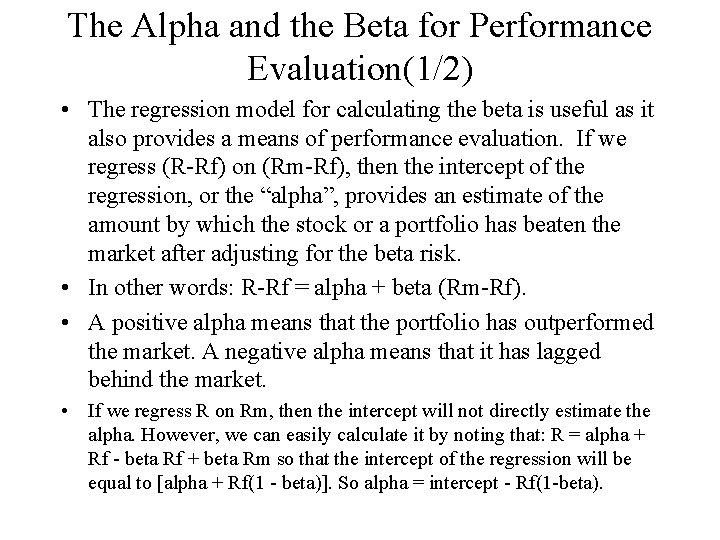 The Alpha and the Beta for Performance Evaluation(1/2) • The regression model for calculating