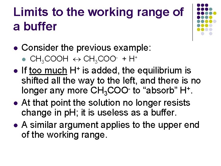 Limits to the working range of a buffer l Consider the previous example: l