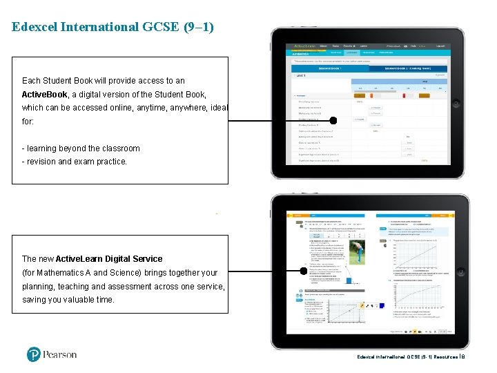 Edexcel International GCSE (9– 1) Each Student Book will provide access to an Active.