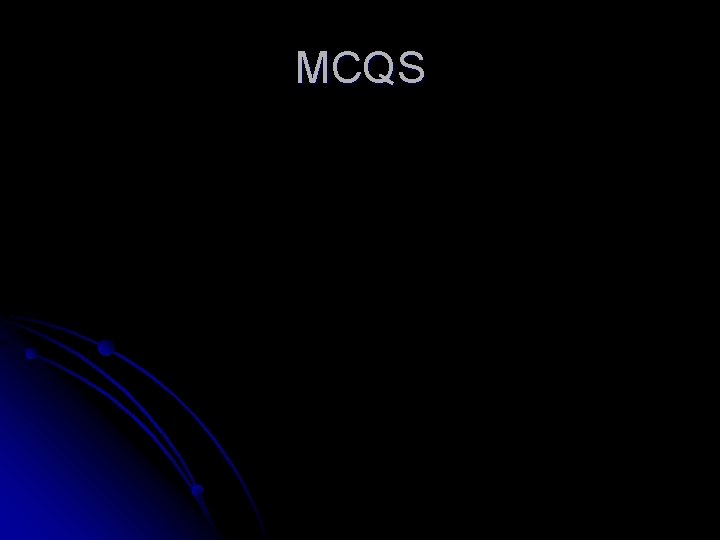 MCQS MCQS