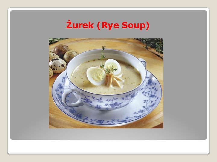 Żurek (Rye Soup) 