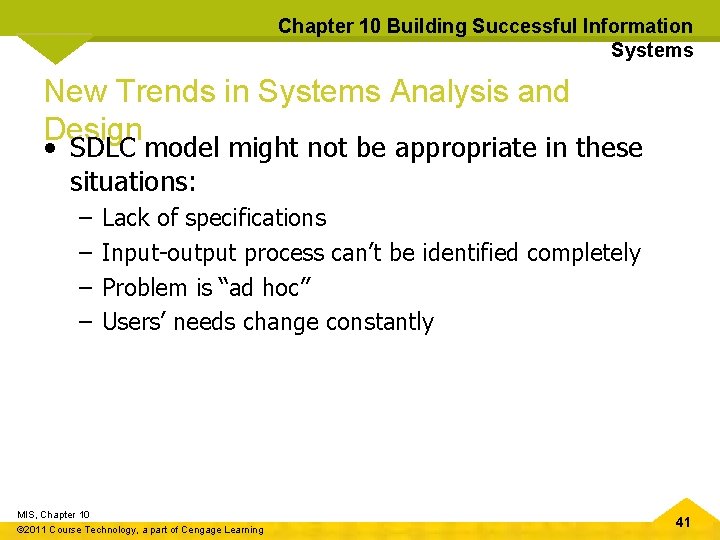 Chapter 10 Building Successful Information Systems New Trends in Systems Analysis and Design •