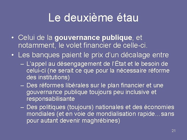 Le deuxième étau • Celui de la gouvernance publique, et notamment, le volet financier