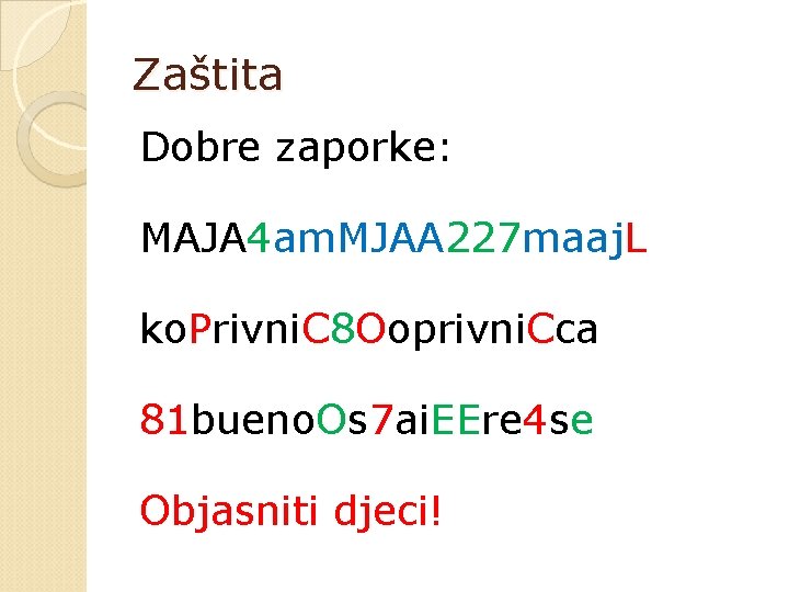 Zaštita Dobre zaporke: MAJA 4 am. MJAA 227 maaj. L ko. Privni. C 8