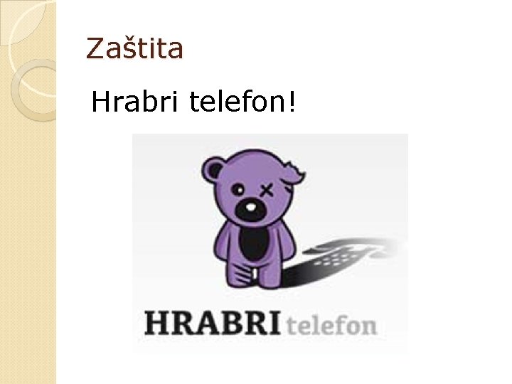 Zaštita Hrabri telefon! 