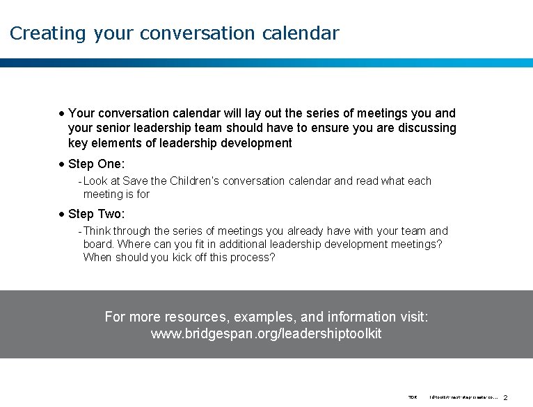 Creating your conversation calendar • Your conversation calendar will lay out the series of