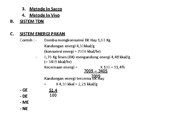 B. 3. Metode In Sacco 4. Metode In Vivo SISTEM TDN C. SISTEM ENERGI