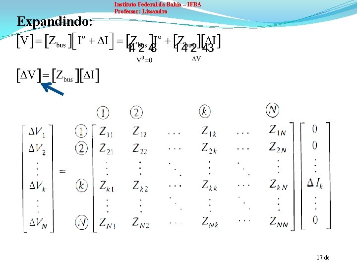 Expandindo: Instituto Federal da Bahia – IFBA Professor: Lissandro 17 de 