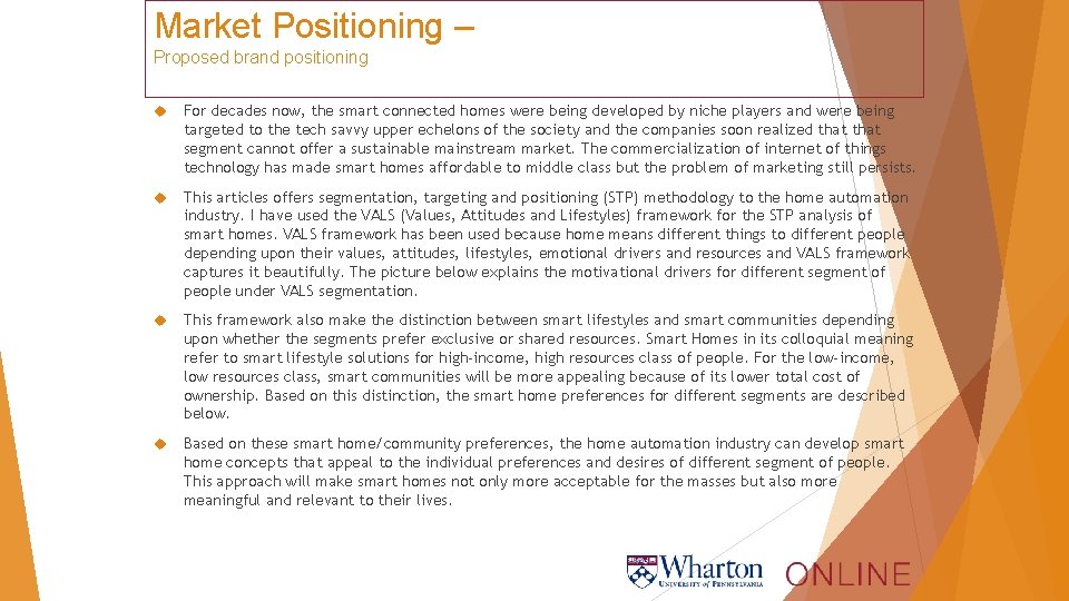 Market Positioning – Proposed brand positioning For decades now, the smart connected homes were